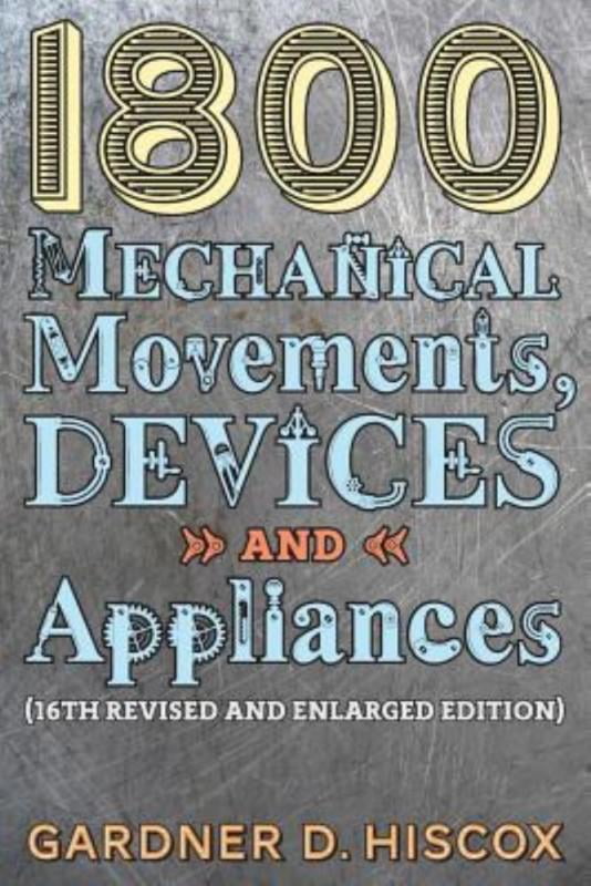 1800 mechanical movements devices and appliances